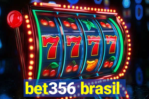 bet356 brasil